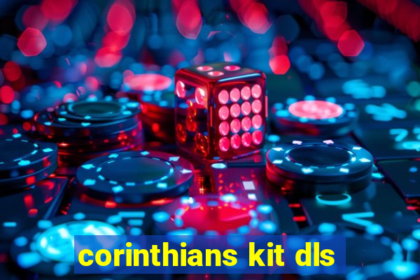 corinthians kit dls